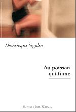 Dominique Segalen au poisson qui fume