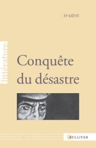 conqu&ecirc;te du d&eacute;sastre